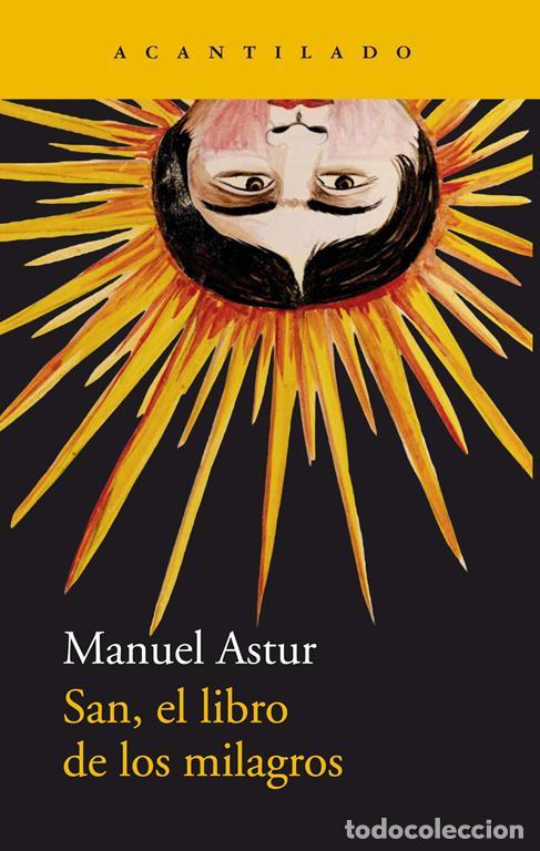 Libros de segunda mano: SAN, EL LIBRO DE LOS MILAGROS. - ASTUR, MANUEL.