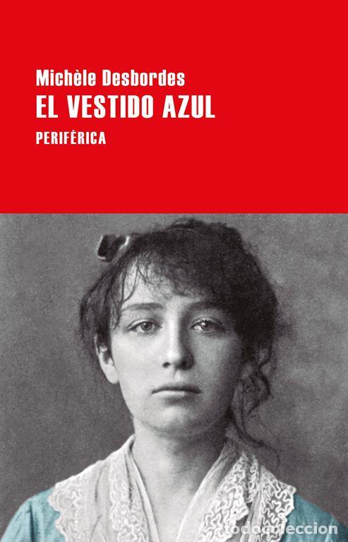 Libros de segunda mano: El vestido azul. - Desbordes, Mich&egrave;le.