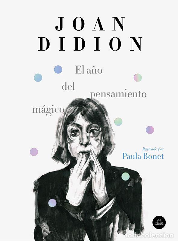 Libros de segunda mano: El a&ntilde;o del pensamiento m&aacute;gico (edici&oacute;n ilustrada). - Didion, Joan.