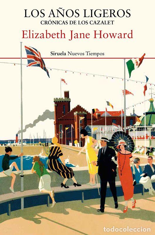 Libros de segunda mano: Los a&ntilde;os ligeros. Cr&oacute;nicas de los Cazalet 1. - Howard, Elizabeth Jane.