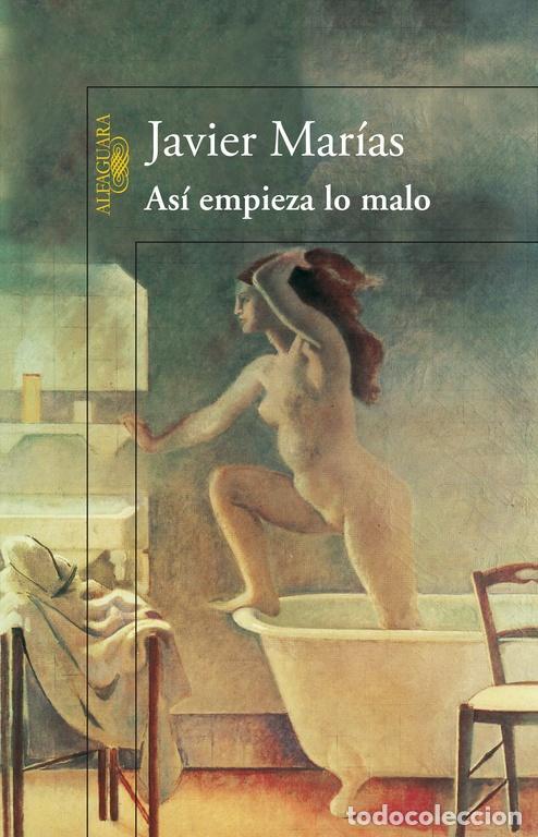Gebrauchte B&uuml;cher: As&iacute; empieza lo malo. - Mar&iacute;as, Javier.