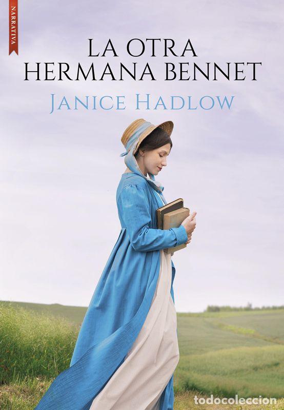 Gebrauchte B&uuml;cher: La otra hermana Bennet. - Hadlow, Janice.
