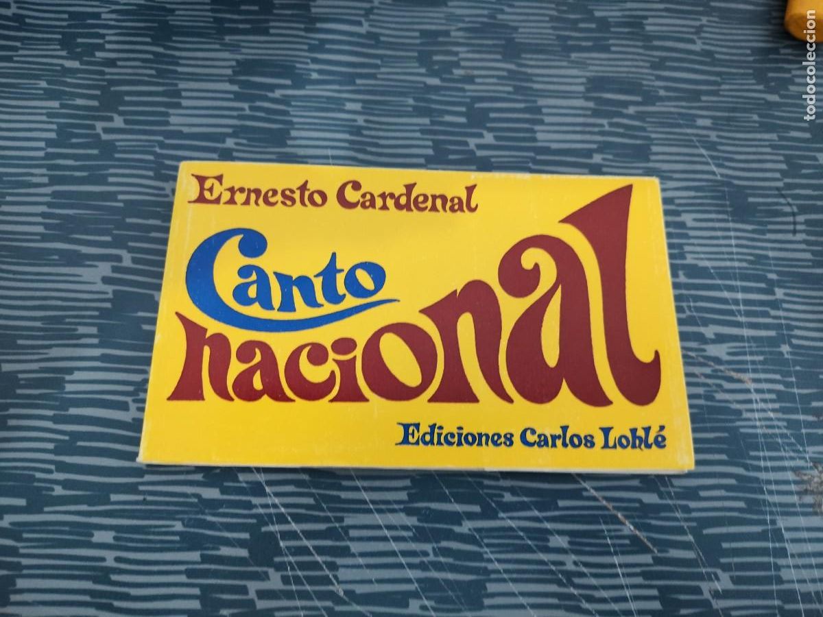 Libros de segunda mano: CANTO NACIONAL, ERNESTO CARDENAL,EDICIONES CARLOS LOHLE,1973, INTONSO.