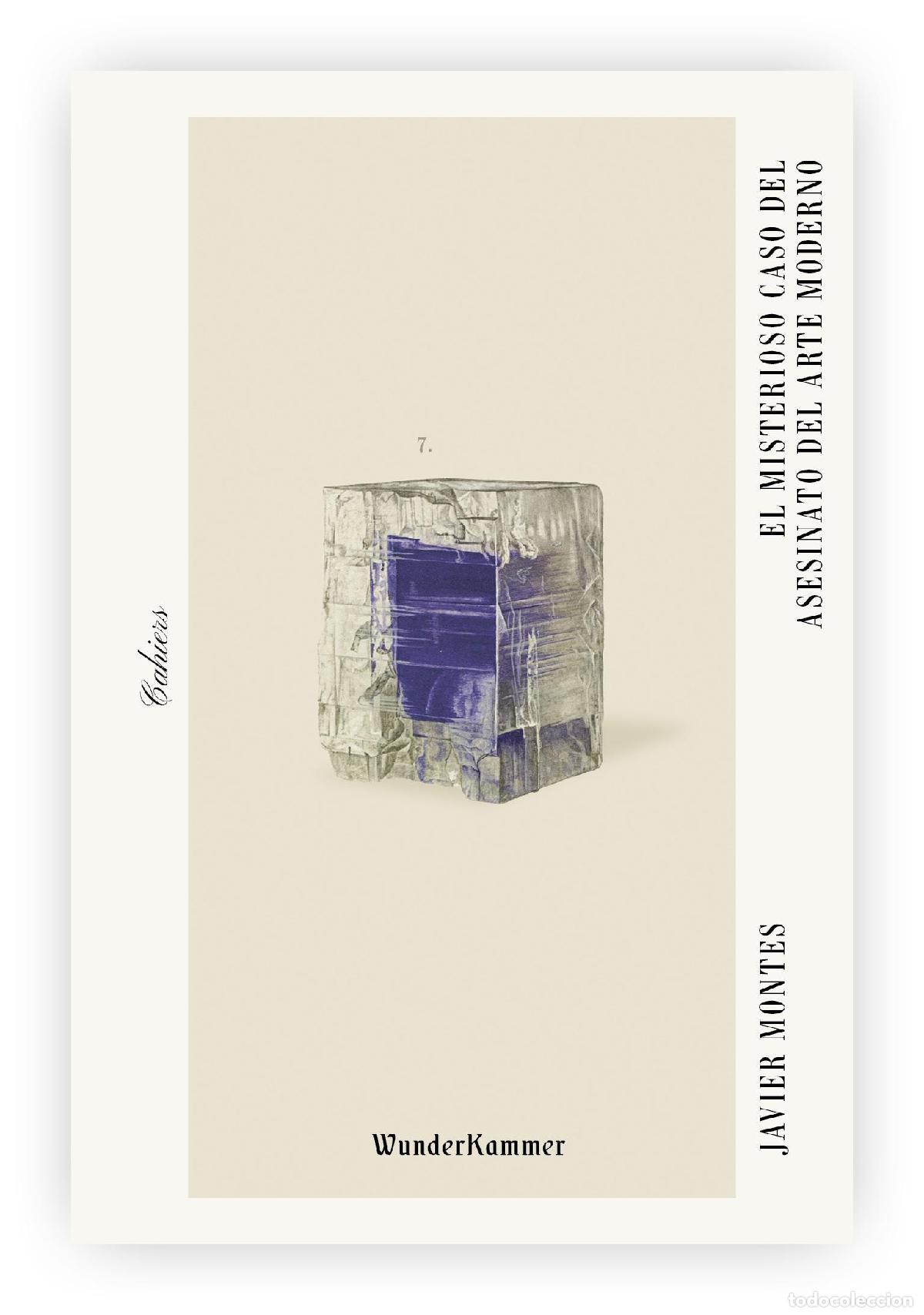 Libros de segunda mano: El misterioso caso del asesinato del Arte Moderno. - Montes, Javier.