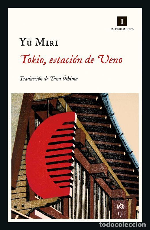 Libros de segunda mano: Tokio, estaci&oacute;n de Ueno. - Yu, Miri.