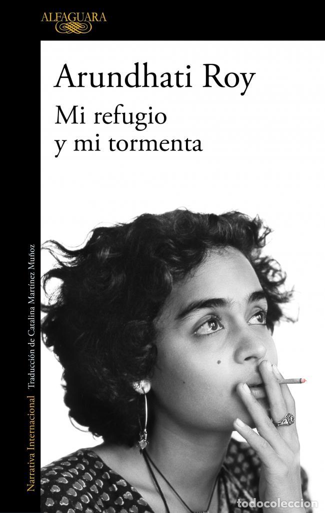 Libros de segunda mano: Mi refugio y mi tormenta. - Roy, Arundhati. - Foto 1