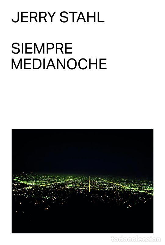 Libros de segunda mano: Siempre medianoche. - Stahl, Jerry.