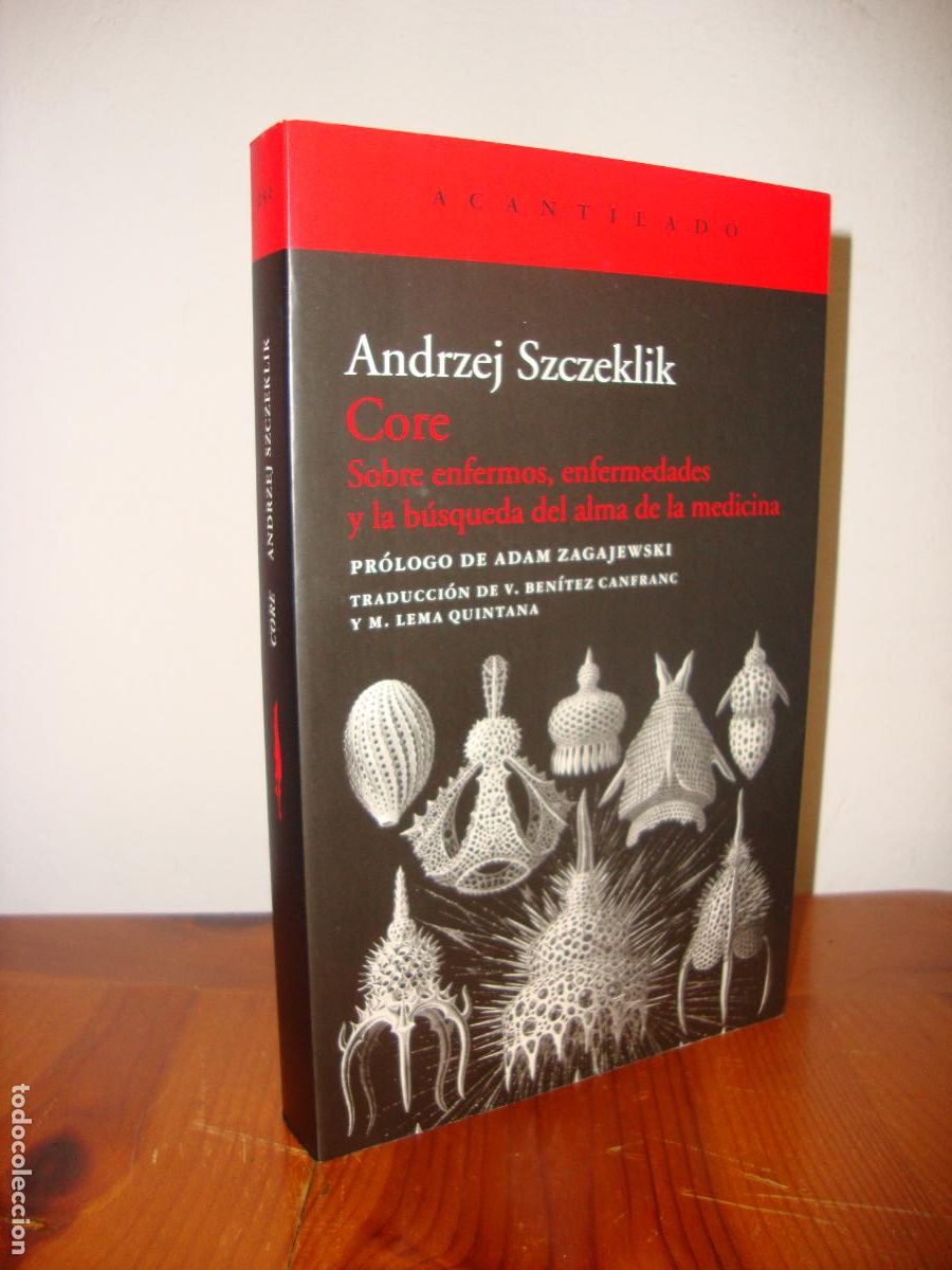 Gebrauchte B&uuml;cher: CORE. SOBRE ENFERMOS, ENFERMEDADES Y LA BUSQUEDA DEL ALMA (ACANTILADO) - ANDRZEJ SZCZEKLIK