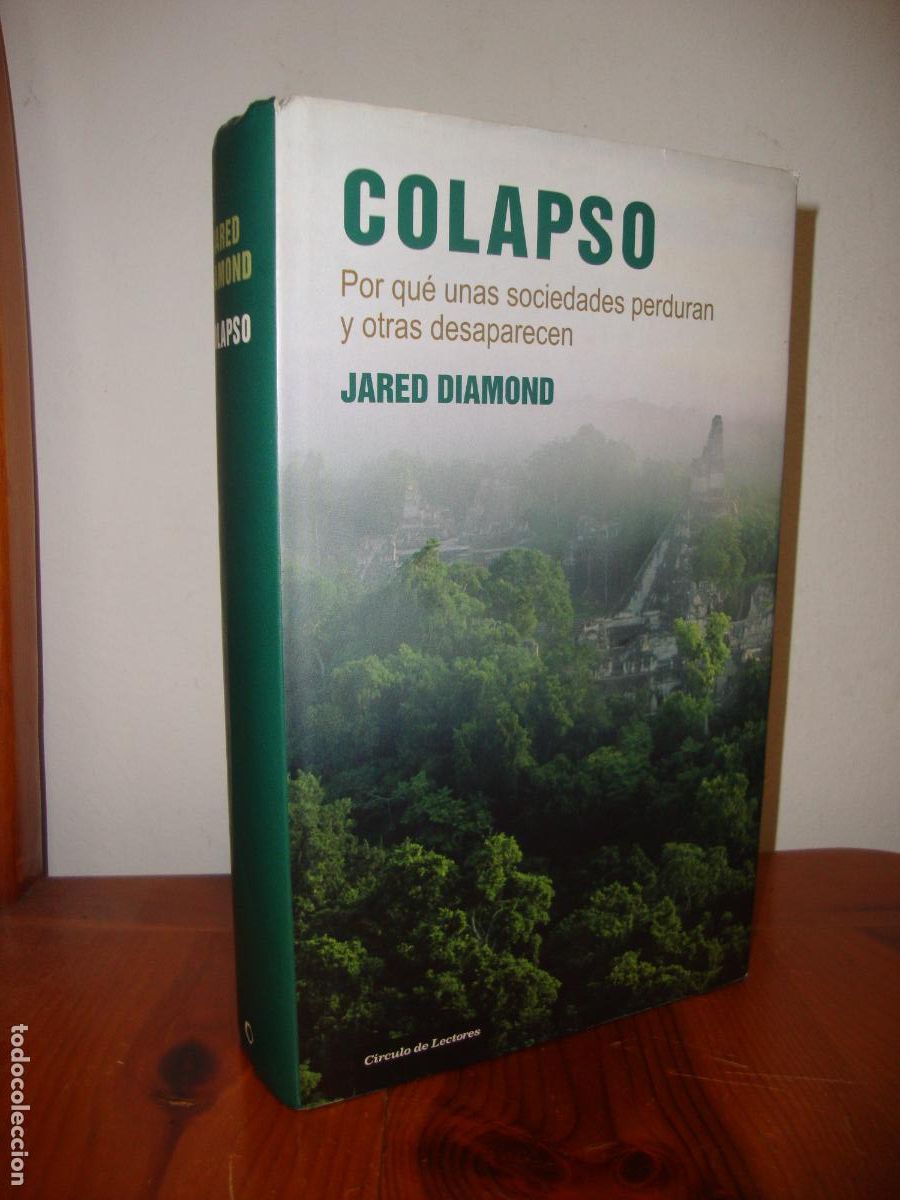 Gebrauchte B&uuml;cher: COLAPSO. POR QUE UNAS SOCIEDADES PERDURAN Y OTRAS DESAPARECEN (CIRCULO DE LECTORES) - JARED DIAMOND