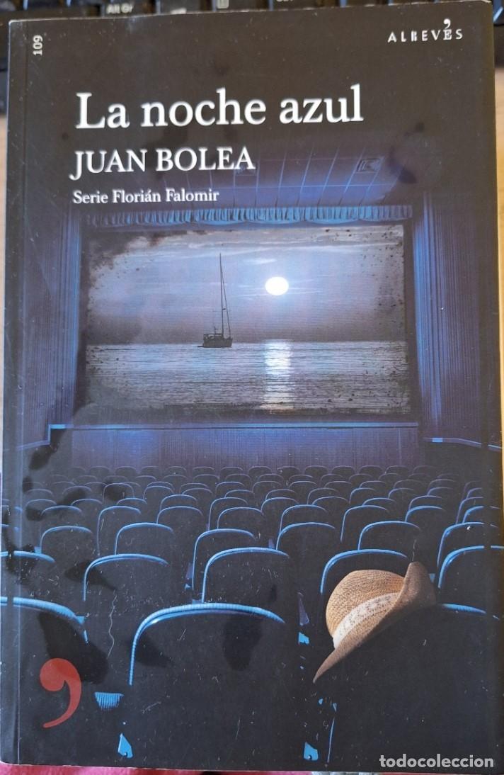 Libros de segunda mano: LA NOCHE AZUL. - BOLEA, Juan.