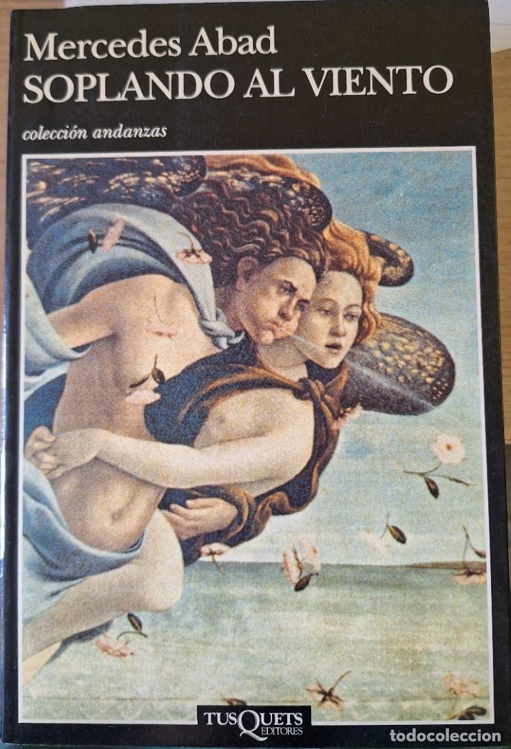 Libros de segunda mano: SOPLANDO AL VIENTO. - ABAD, Mercedes.