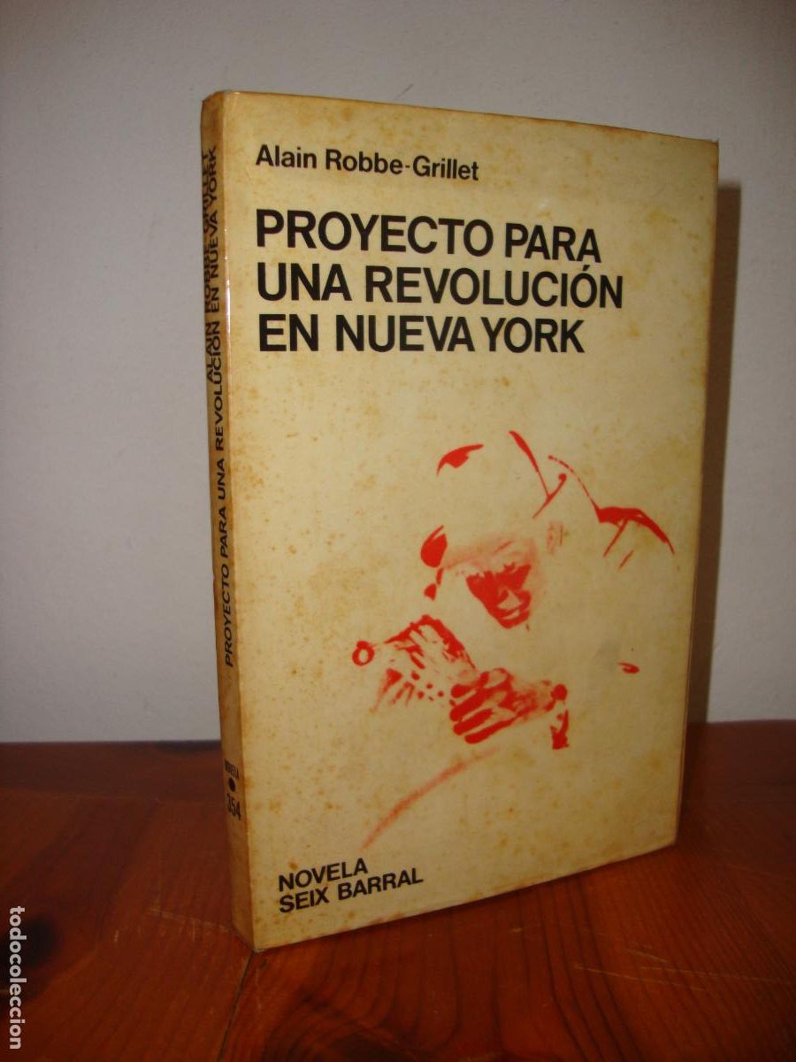 Libros de segunda mano: PROYECTO PARA UNA REVOLUCION EN NUEVA YORK (SEIX BARRAL) - ALAIN ROBBE-GRILLET