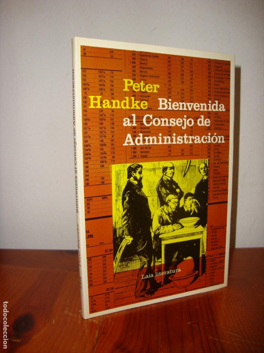 Libros de segunda mano: BIENVENIDA AL CONSEJO DE ADMINISTRACION (LAIA) - PETER HANDKE