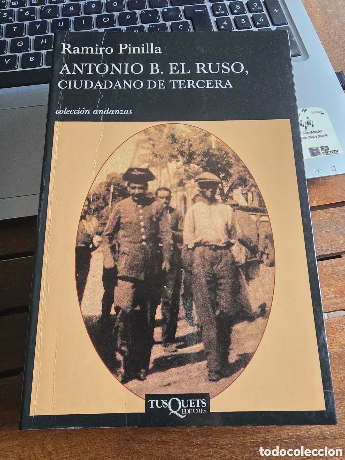 Libros de segunda mano: Antonio B. el Ruso, ciudadano de tercera Pinilla Garc&iacute;a, Ramiro Editorial TUSQUETS 3ra ed 2007