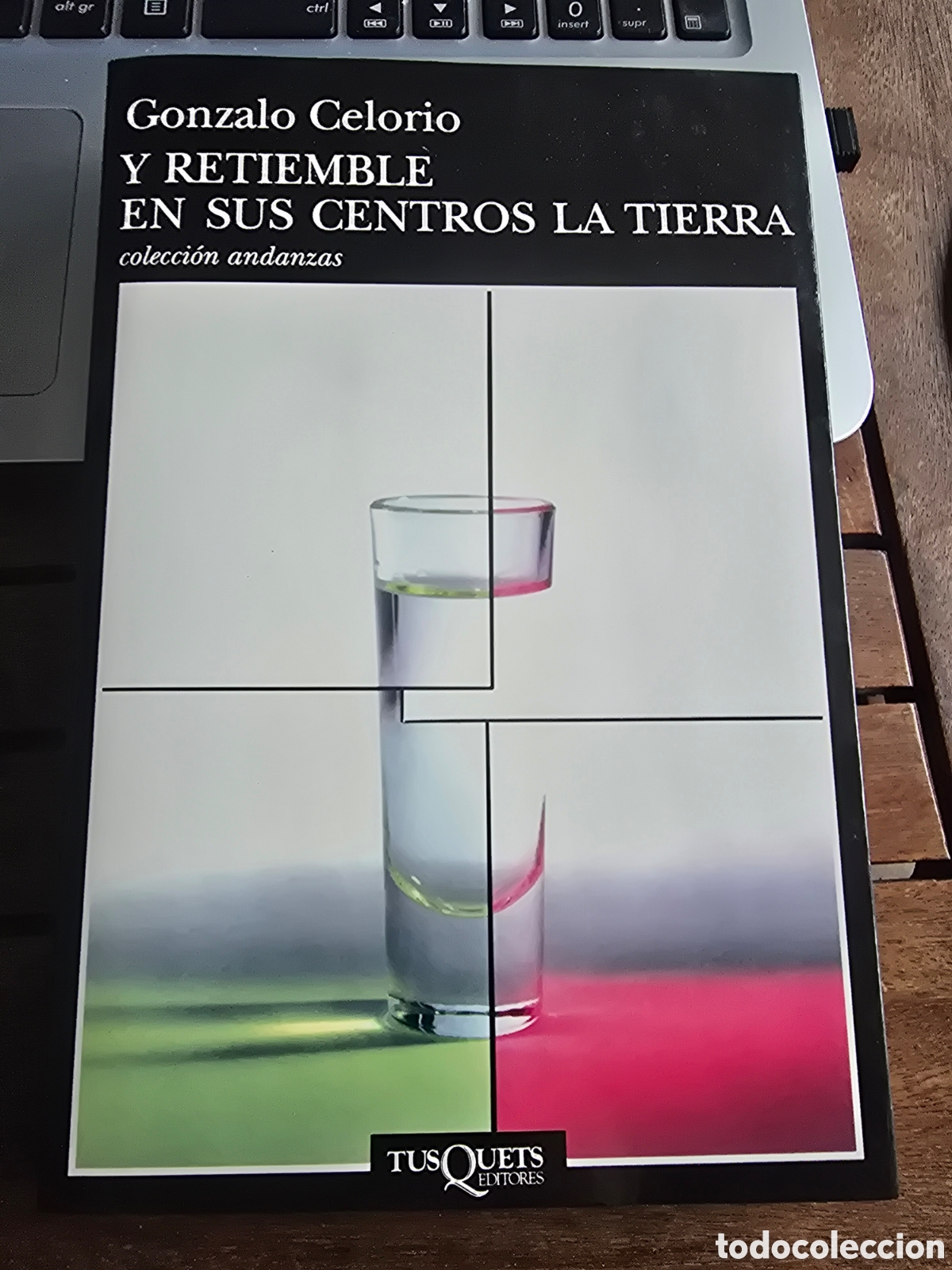 Libros de segunda mano: Y retiemble en sus centros la tierra Gonzalo Celorio Editorial TUSQUETS 1ra ed 1999 novela