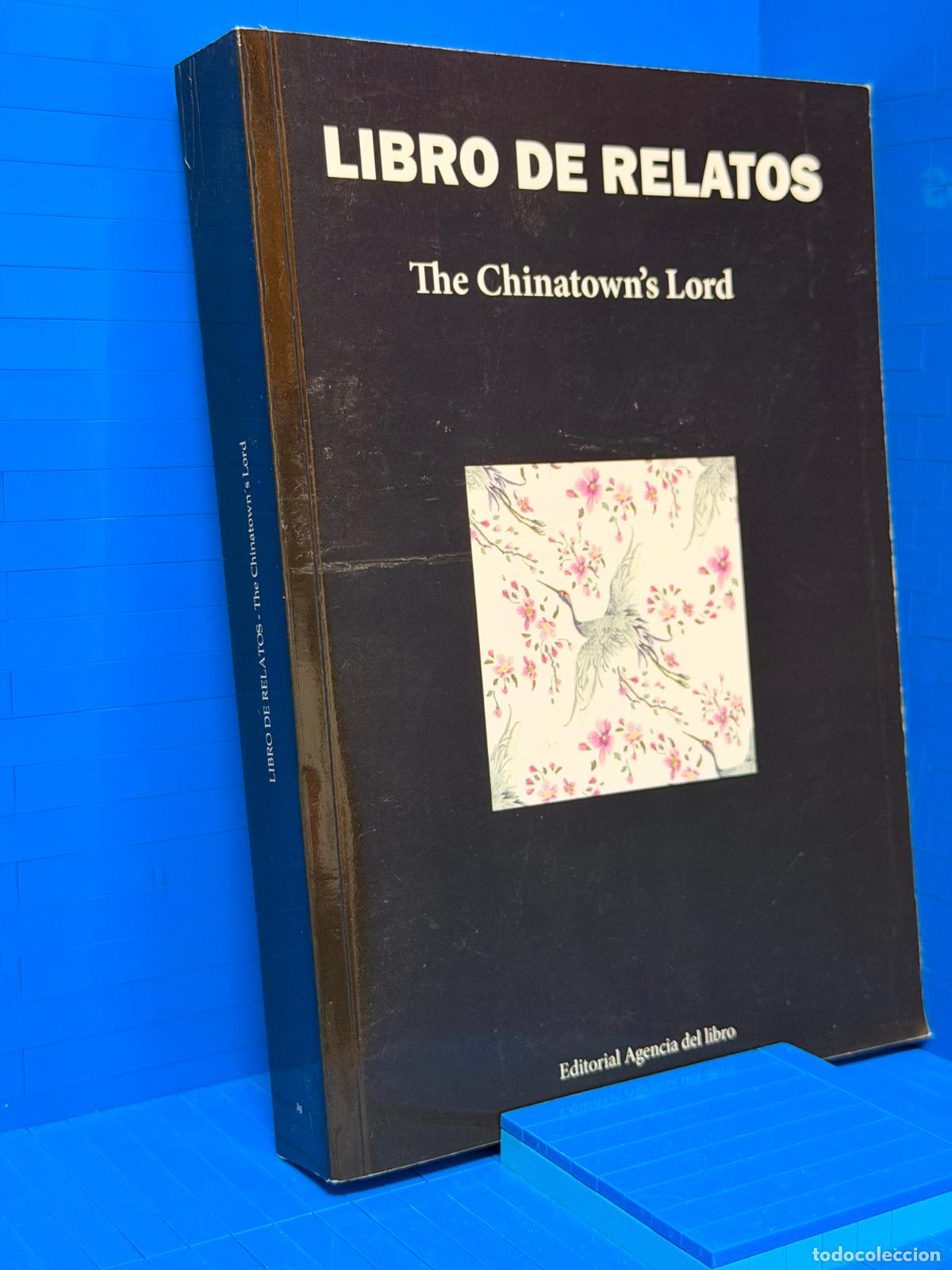 Libros de segunda mano: LIBRO DE RELATOS - THE CHINATOWN'S LORD &ndash; 2023