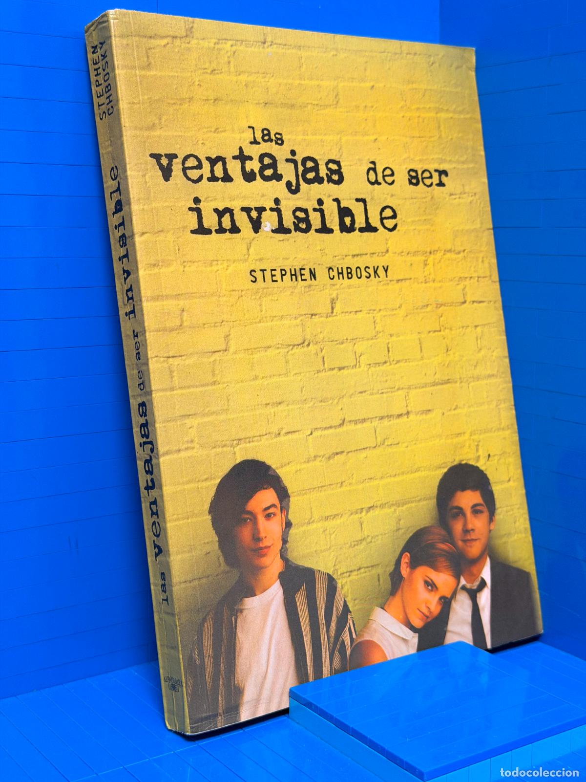 Libros de segunda mano: LAS VENTAJAS DE SER INVISIBLE &ndash; ED. ALFAGUARA &ndash; 2014 &ndash; STEPHEN CHBOSKY