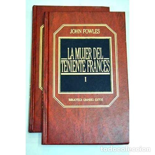 Gebrauchte B&uuml;cher: LA MUJER del TENIENTE FRANCES. TOMO I. BIBLIOTECA de GRANDES EXITOS - JOHN FOWLES. - Sin Especificar