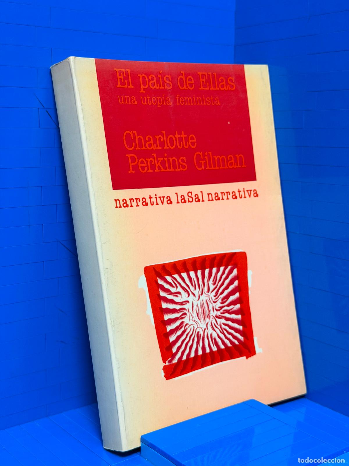 Libros de segunda mano: EL PAIS DE ELLAS - UNA UTOPIA FEMINISTA &ndash; ED. LASAL &ndash; 1987 &ndash; CHARLOTTE PERKINS GILMAN
