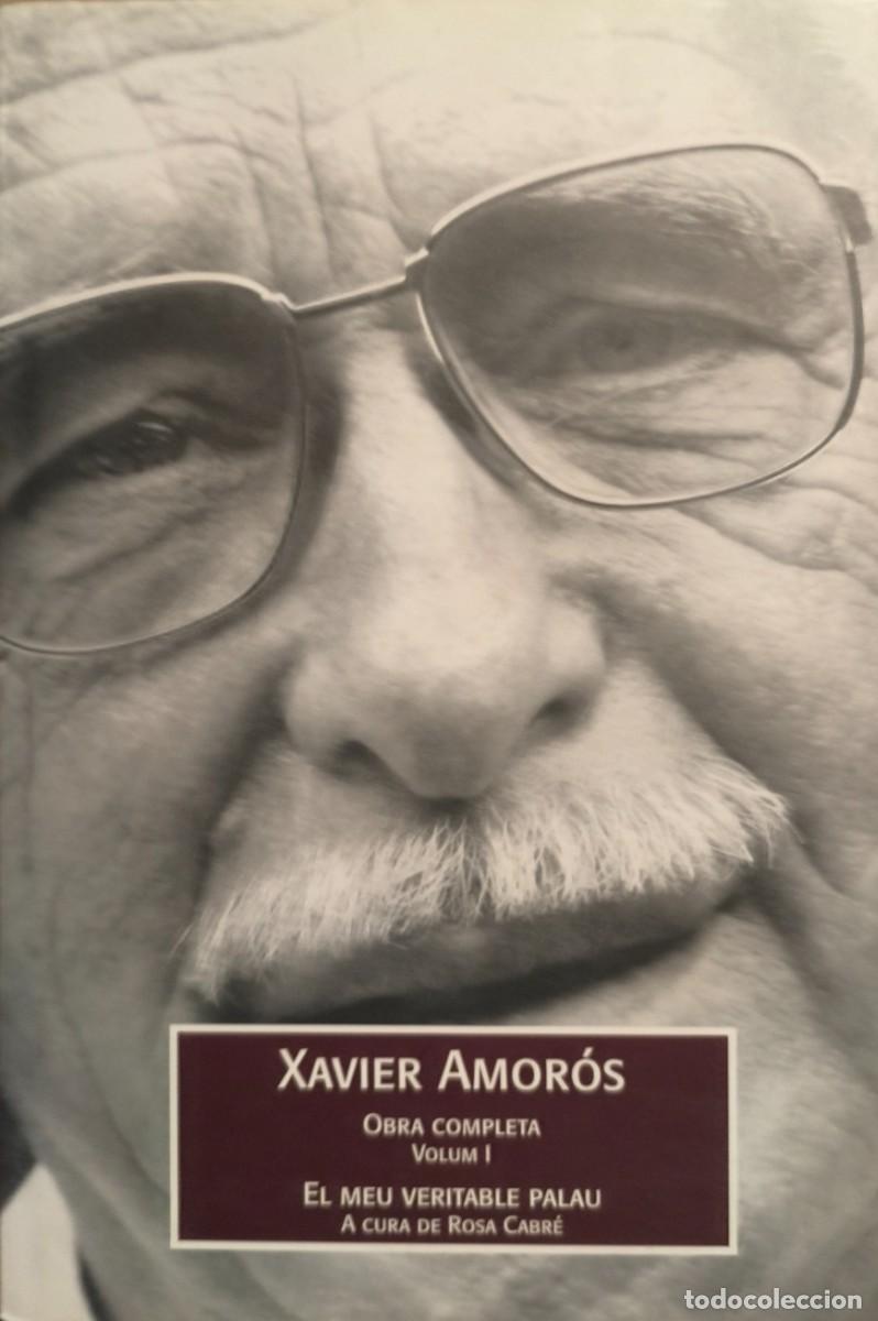 Libros de segunda mano: Obra completa. Volum I. El meu veritable palau.(Xavier Amor&oacute;s)