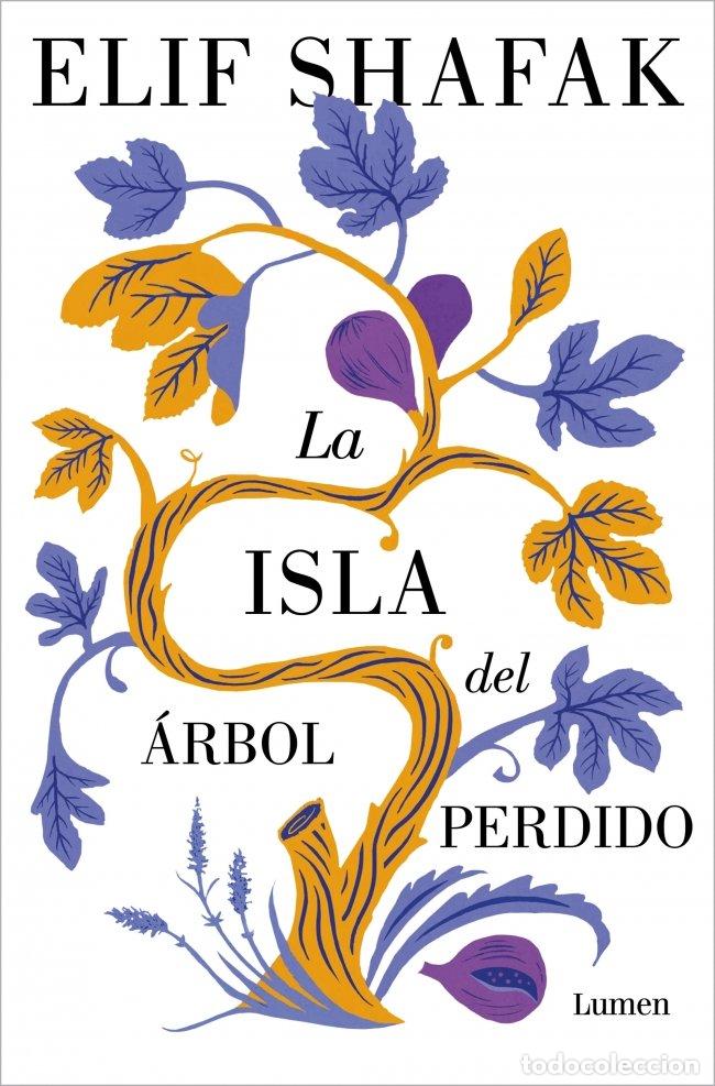 Libros de segunda mano: La isla del &aacute;rbol perdido: El nuevo libro de la aclamada autora de &laquo;La bastarda de Estambul&raquo; - Elif