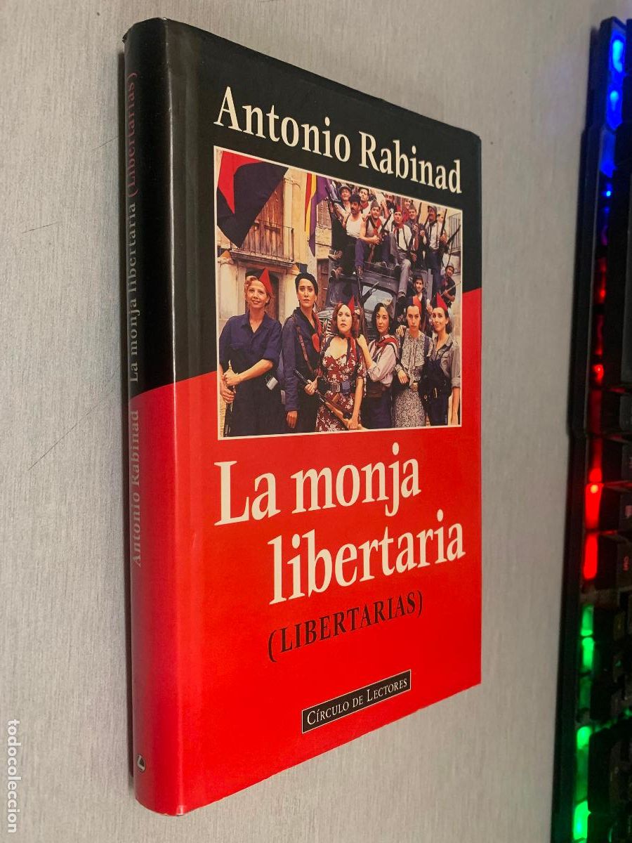 Gebrauchte B&uuml;cher: LA MONJA LIBERTARIA (LIBERTARIAS) / ANTONIO RABINAD / C&Iacute;RCULO DE LECTORES