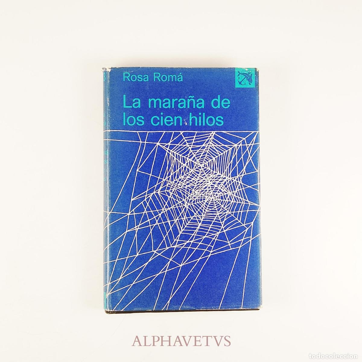 Libros de segunda mano: La mara&ntilde;a de los cien hilos - Firmado por la autora - Rosa Rom&aacute;
