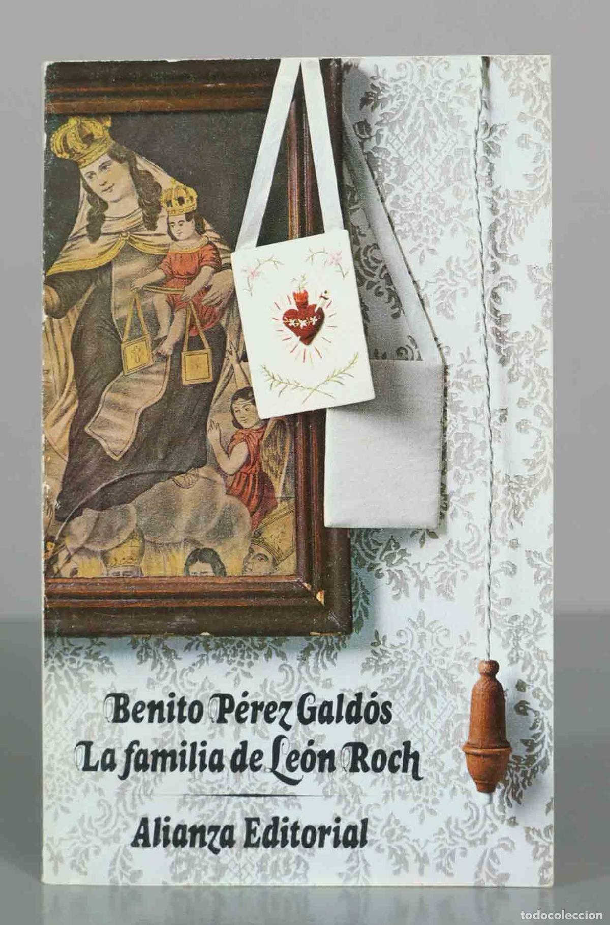 Libros de segunda mano: La familia de Le&oacute;n Roch - Benito P&eacute;rez Gald&oacute;s - Alianza Editorial