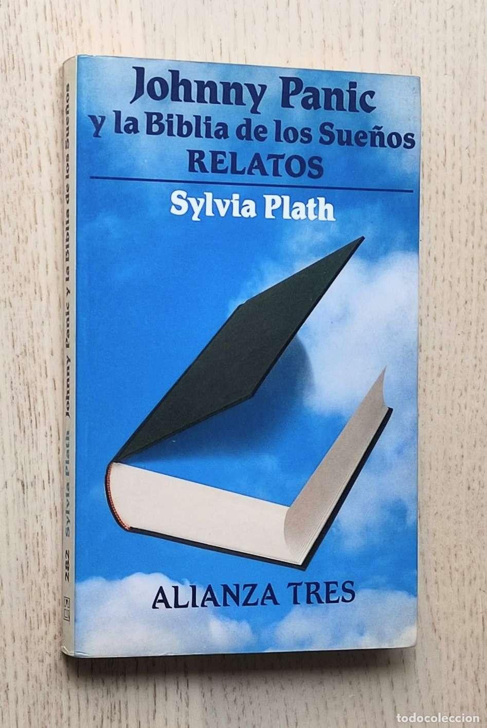 Libros de segunda mano: JOHNNY PANIC y la Biblia de los Sue&ntilde;os (Relatos) - PLATH, Sylvia
