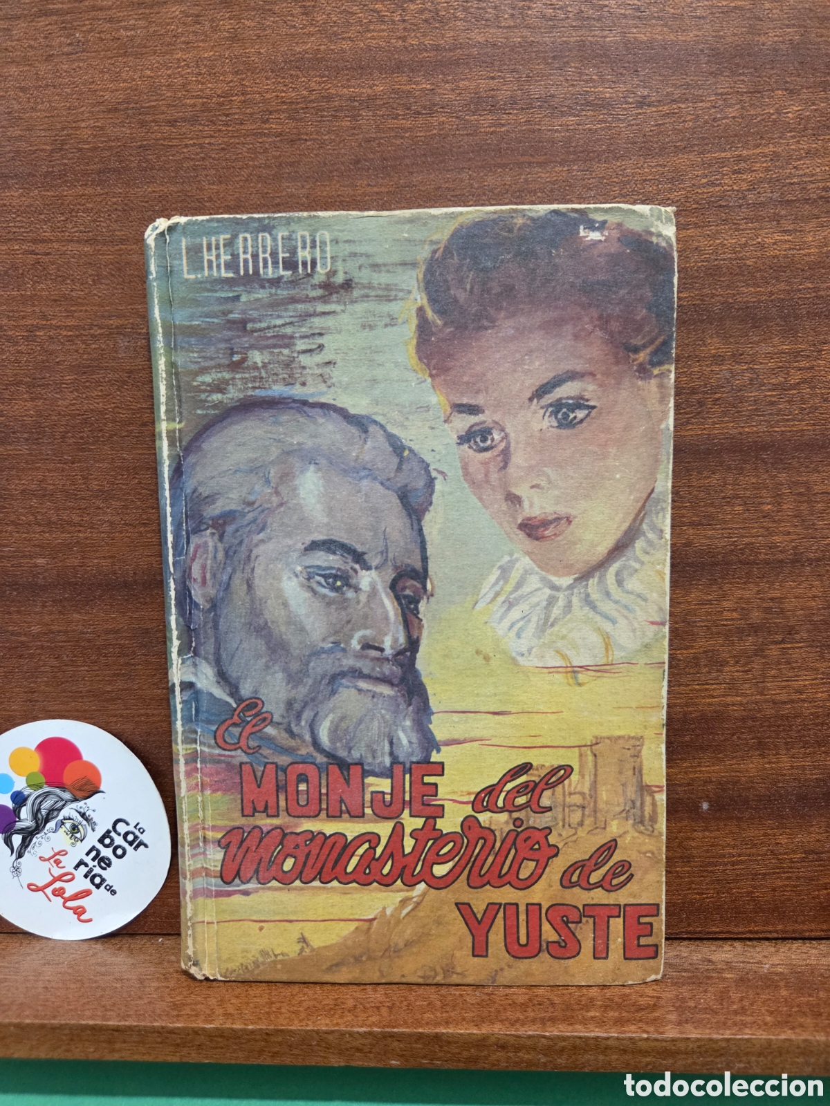 Libros de segunda mano: &rdquo;&rdquo;EL MONJE DEL MONASTERIO DE YUSTE&rdquo;&rdquo;..( ULTIMOS MOMENTOS DEL EMPERADOR CARLOS V)..L. HERRERO..1960..