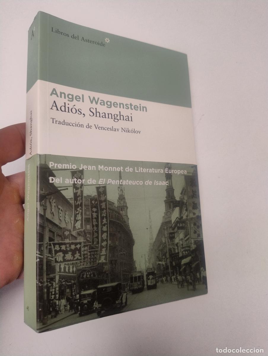 Libros de segunda mano: Adi&oacute;s, Shanghai - Angel Wagenstein