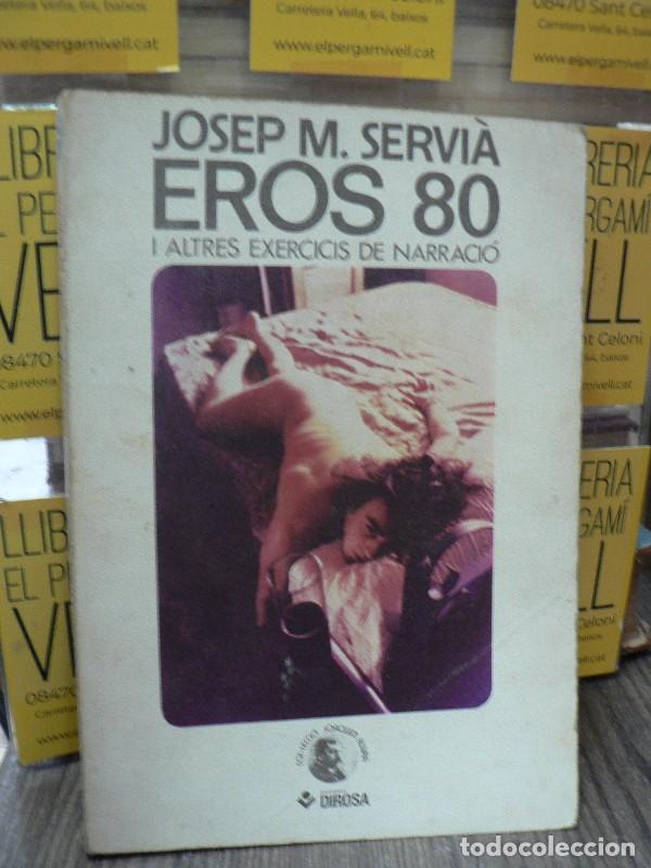 Libros de segunda mano: Eros 80 i altres exercicis de narraci&oacute; - Servi&agrave; Figa, Josepmiquel - Diro - Joaquim Ruyra