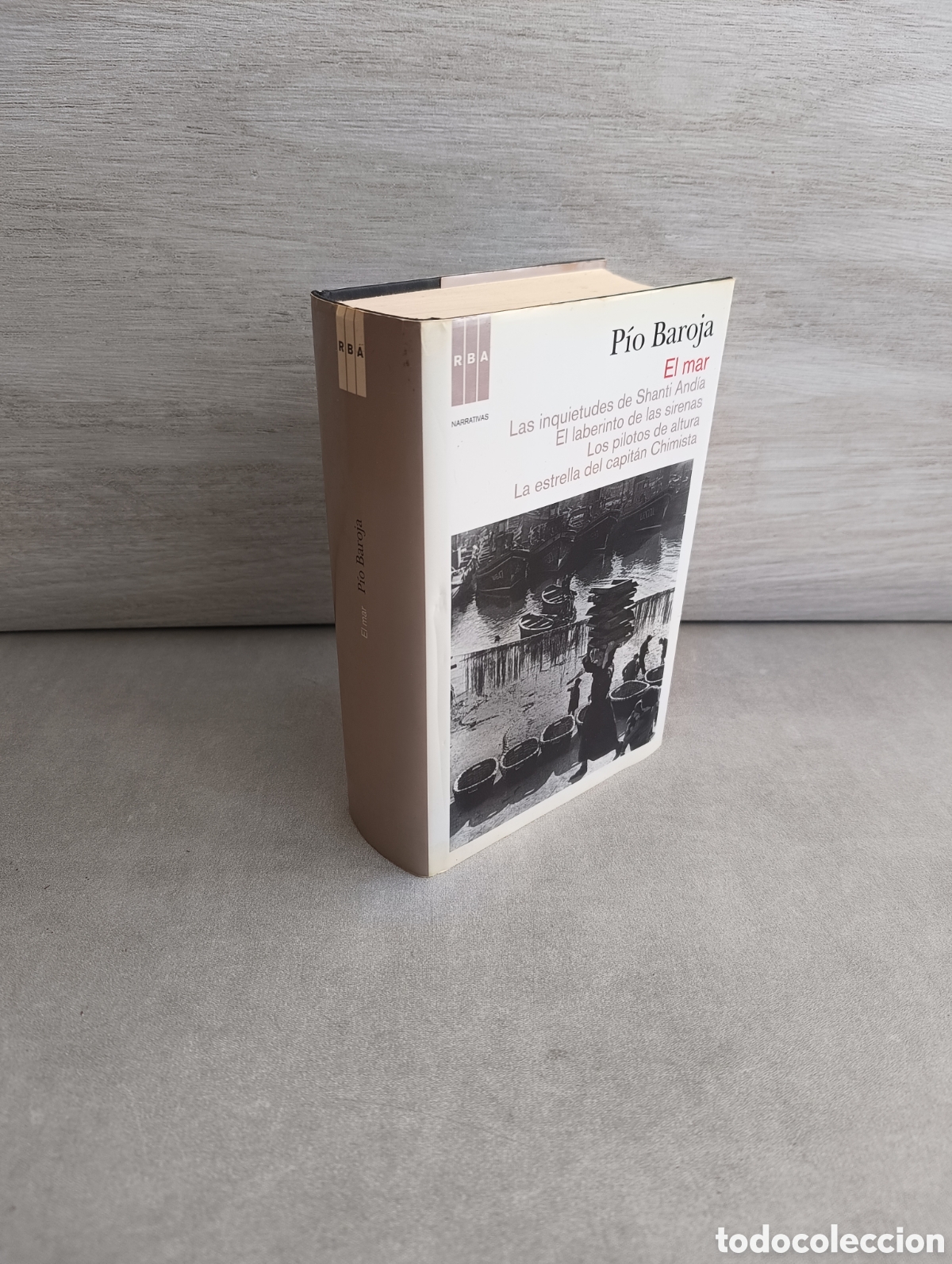 Gebrauchte B&uuml;cher: TETRALOG&Iacute;A EL MAR - P&Iacute;O BAROJA - RBA NARRATIVAS.