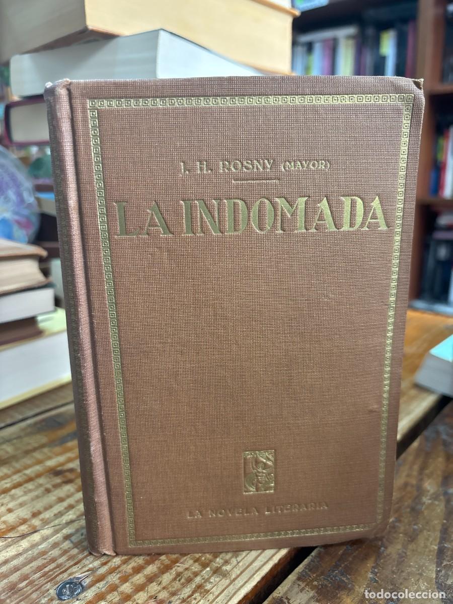Libros de segunda mano: LA INDOMADA TRSAA J.H. ROSNY - Foto 1