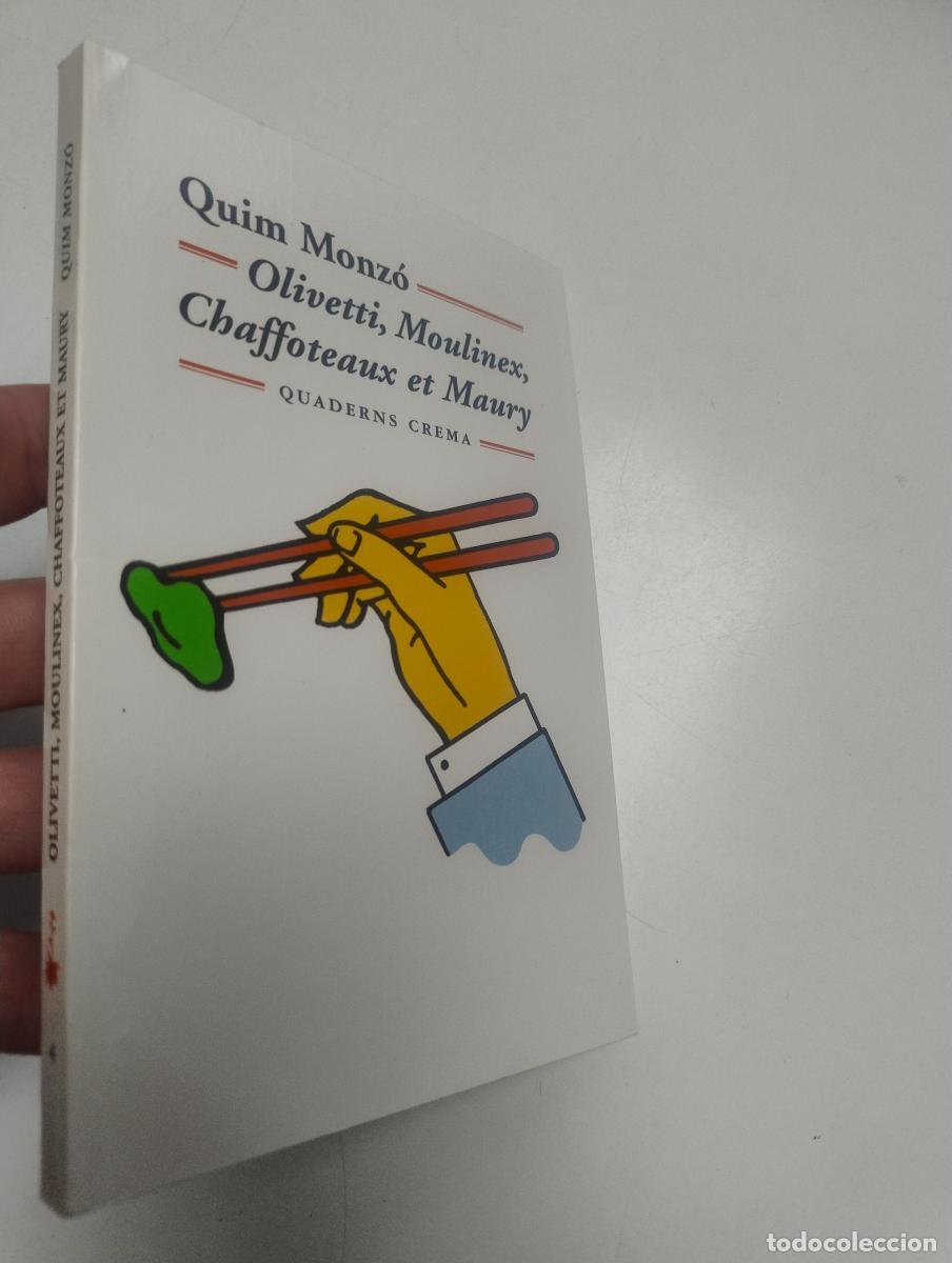 Gebrauchte B&uuml;cher: Olivetti, Moulinex, Chaffoteaux et Maury - Quim Monz&oacute; G&oacute;mez