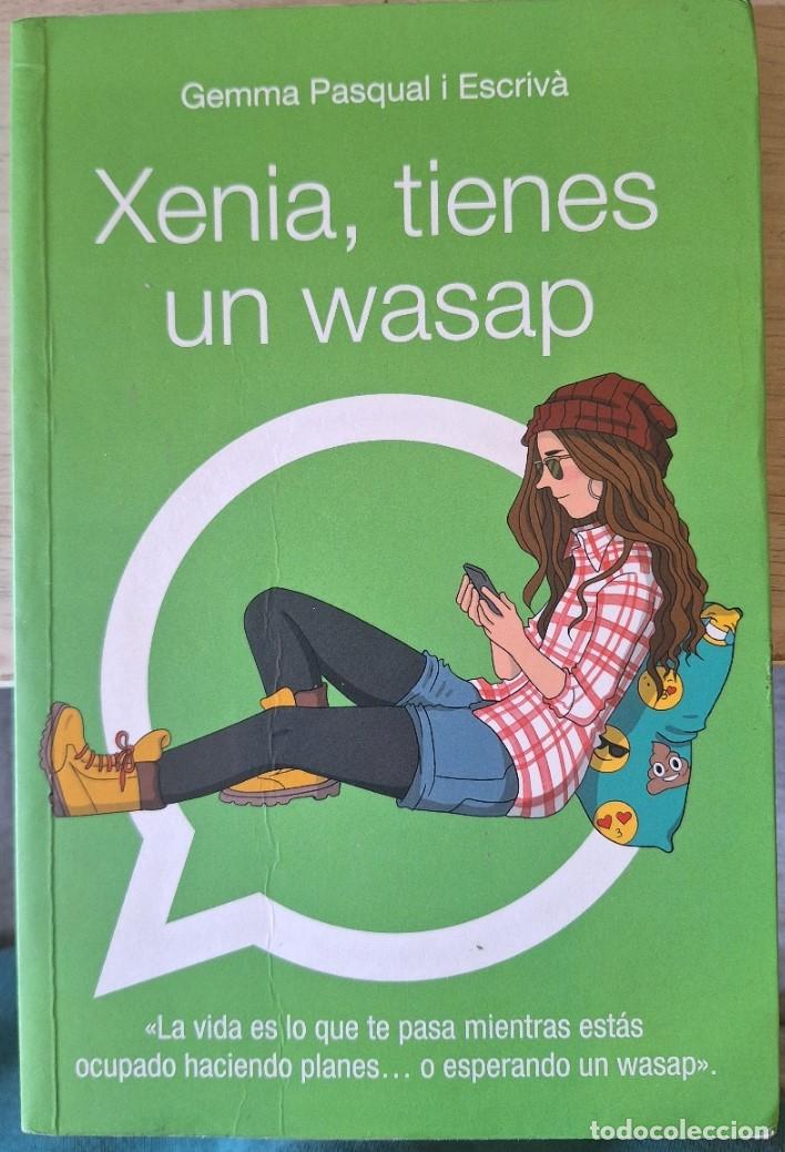 Livres d'occasion: XENIA, TIENES UN WASAP. - PASQUAL I ESCRIVA, Gemma.