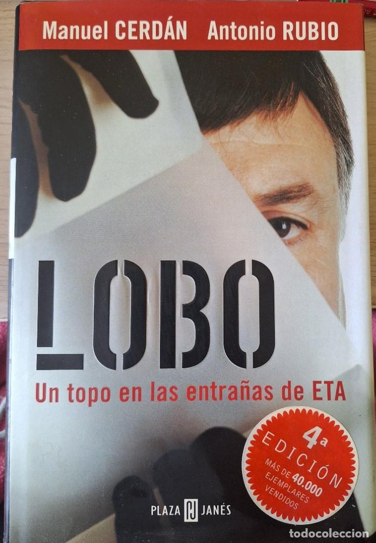 Gebrauchte B&uuml;cher: LOBO. UN TOPO EN LAS ENTRA&Ntilde;AS DE ETA. - CERDAN/RUBIO, Manuel/Antonio.