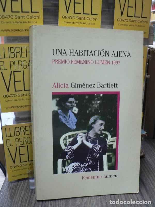 Libros de segunda mano: Una habitaci&oacute;n ajena: Premio Femenino Lumen 1997 - Gim&eacute;nez-Bartlett - Lumen - Femenino Lumen 36
