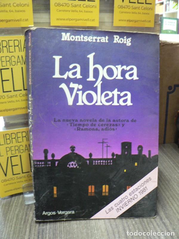 Libros de segunda mano: La hora violeta - Montserrat Roig - Editorial Argos Vergara - Las Cuatro Estaciones