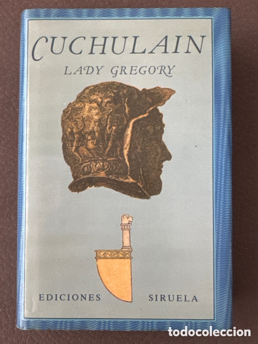 Libros de segunda mano: Cuchulain de Muirthemme Lady Gregory Ediciones Siruela 1987