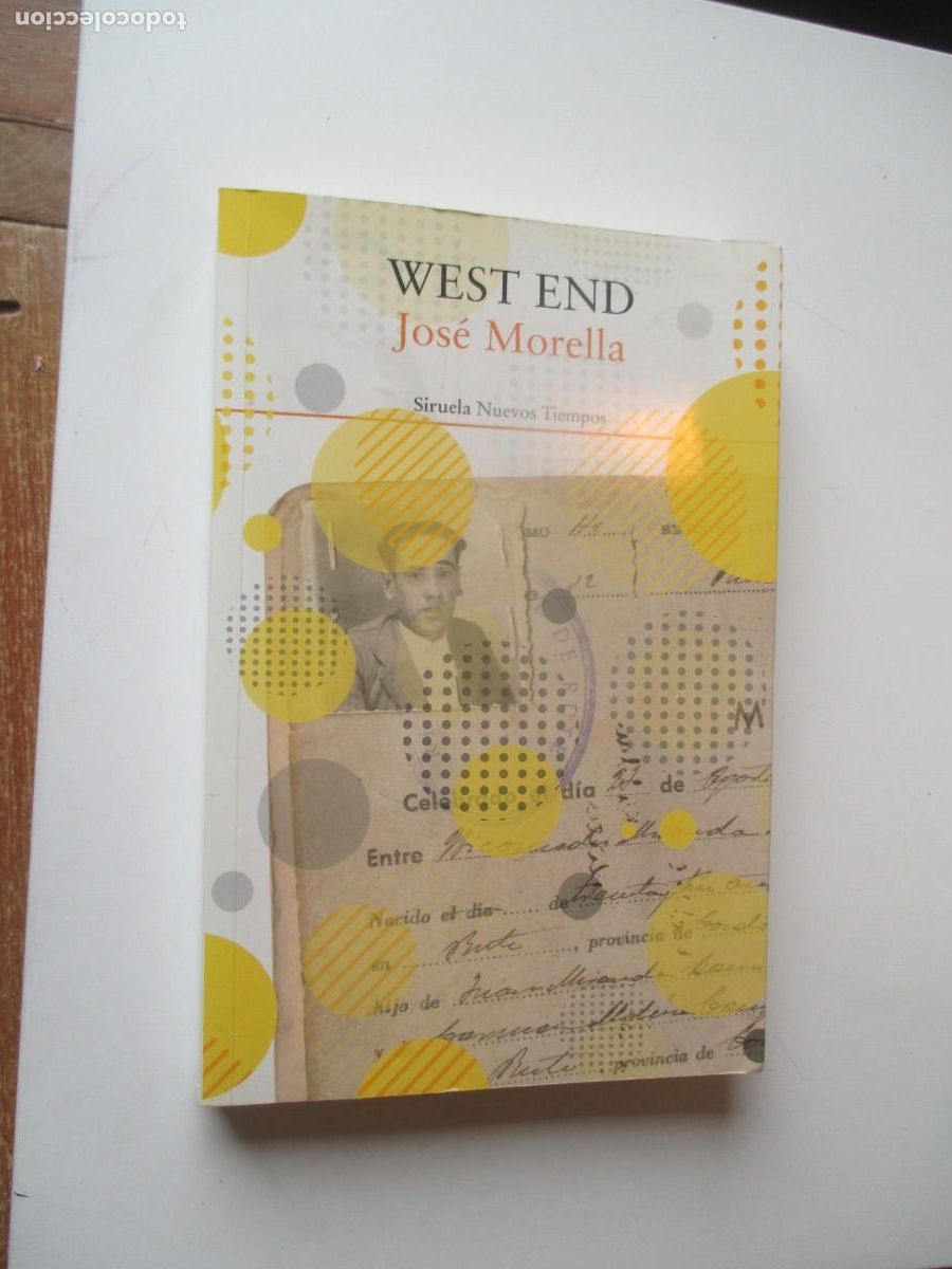 Libros de segunda mano: JOS&Eacute; MORELLA West end W39550