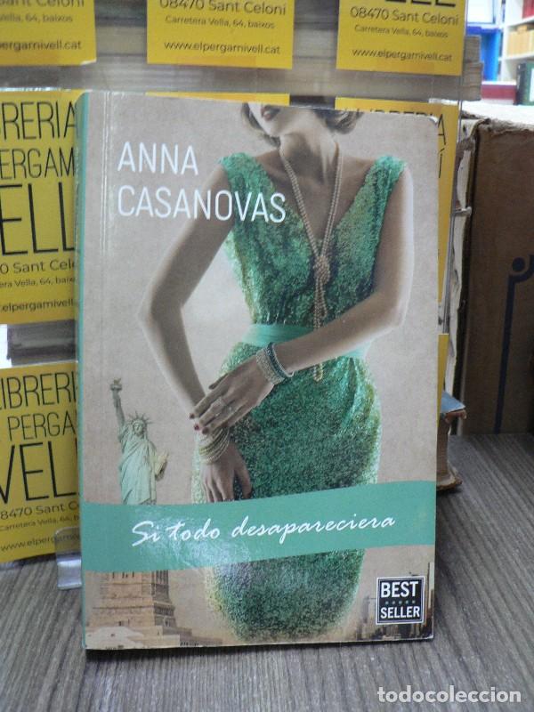 Libros de segunda mano: Si todo desapareciera - Anna Casanovas - Penguin Random House