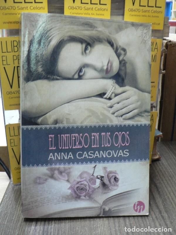 Libros de segunda mano: El universo en tus ojos - Anna Casanovas - Harlequin Ib&eacute;rica - Top Novel 209