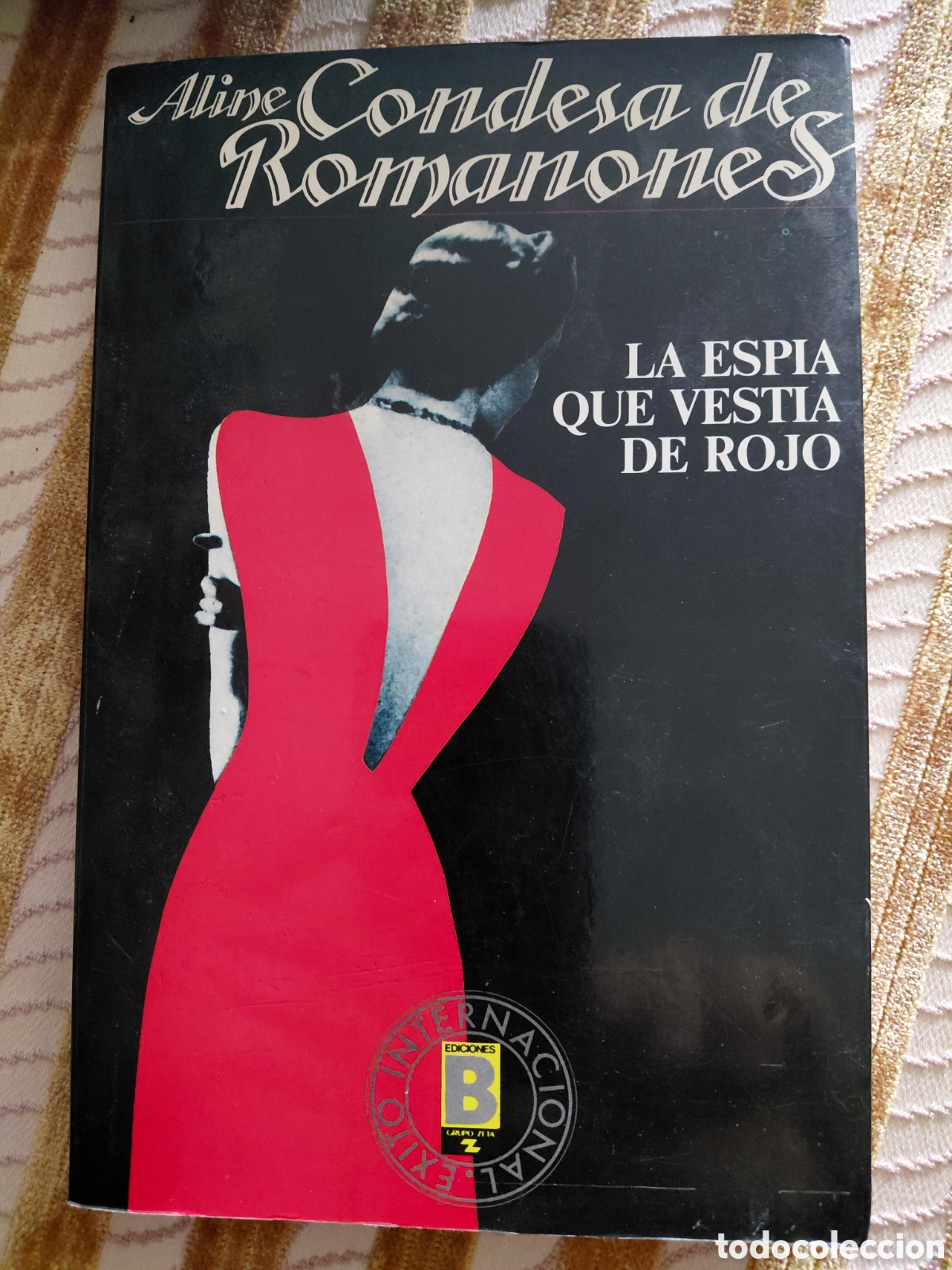 Libros de segunda mano: Aline, Condesa de Romanones, La esp&iacute;a que vest&iacute;a de rojo