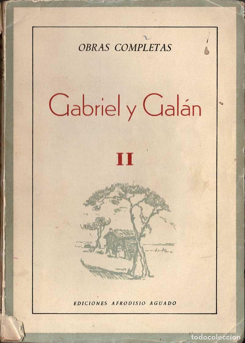 Libros de segunda mano: Obras Completas II. Religiosas. Campesinas. Fragmentos - Gabriel y Gal&aacute;n