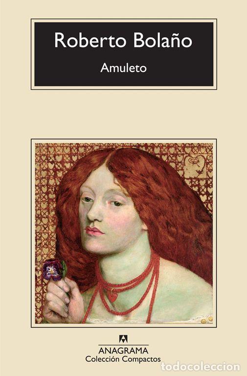 Livres d'occasion: Amuleto. - Bola&ntilde;o, Roberto.