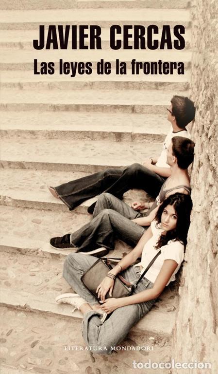 Livres d'occasion: Las leyes de la frontera. - Cercas, Javier.