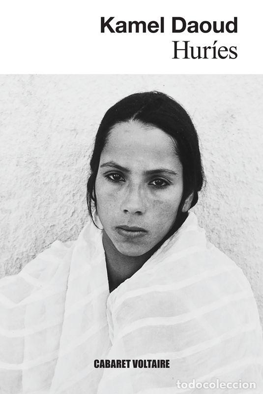 Livres d'occasion: Hur&iacute;es. - Daoud, Kamel.