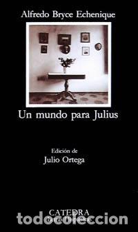 Livres d'occasion: Un mundo para Julius. - Bryce Echenique, Alfredo.