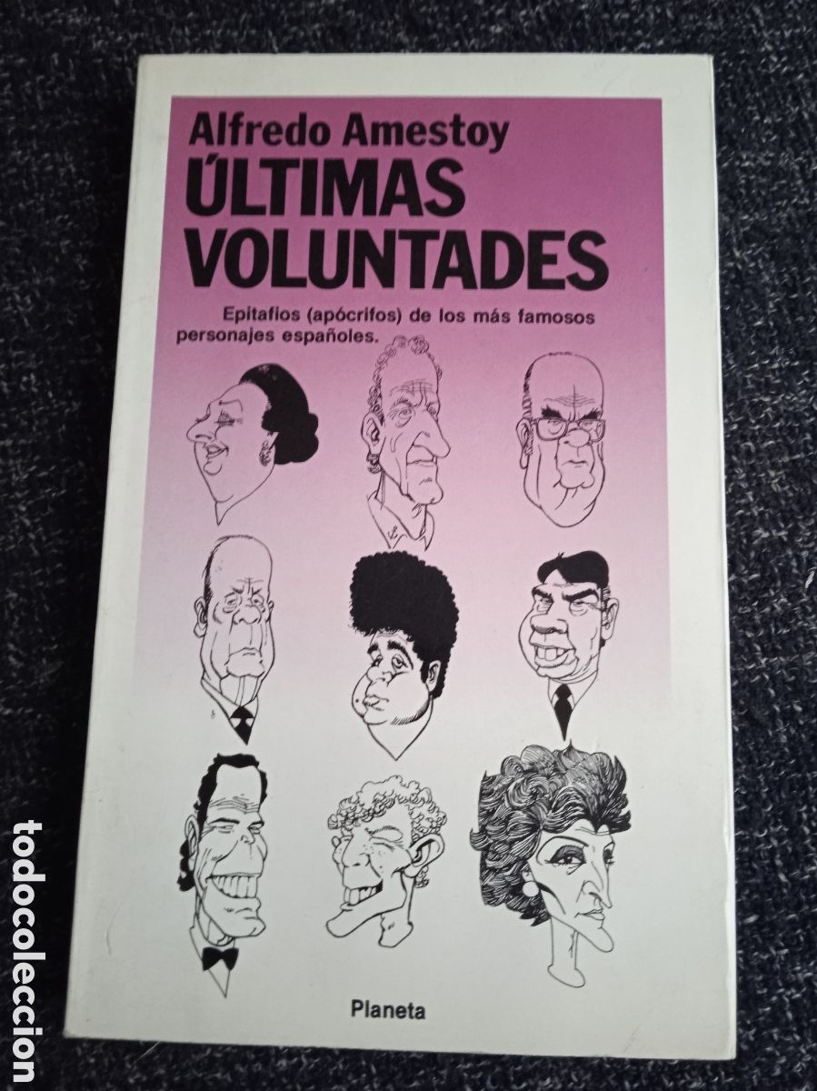 Second hand books: &Uacute;ltimas voluntades / Alfredo Amestoy